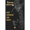 Bize Sağanak Aşk Lazım