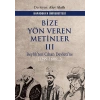 Bize Yön Veren Metinler III