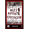 Bizi Affet Çocuğum!