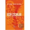 Bizim Çocuklar: Malatyanın Barış Güvercinleri