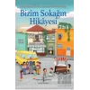 Bizim Sokağın Hikayesi