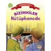 Bizimkiler Kütüphanede