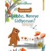 Bobbo, Nereye Gidiyorsun?