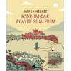 Bodrumdaki Acayip Günlerim