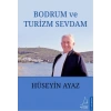 Bodrum ve Turizm Sevdam