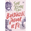 Bokböceği, Jaguar ve Fil