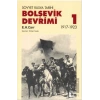 Bolşevik Devrimi 1917 1923, Cilt I