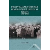 Bolşevikleşme Sürecinde Ermeni-gürcü İlişkileri Ve Türkiye 1917-1921