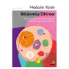 Bölünmüş Zihinler Dissosiyatif Kimlik Bozukluğunun (DKB) Tanı ve Tedavi El Kitabı