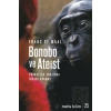 Metis Bilim 25: Bonobo ve Ateist: Primatlar Arasında İnsanı Anlamak