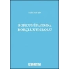 Borcun İfasında Borçlunun Rolü
