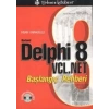 Borland Delphi 8 VCL.Net Başlangıç Rehberi
