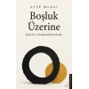 Boşluk Üzerine