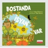 Bostanda İsyan Var