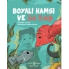 Boyalı Hamsi Ve Süs Balığı