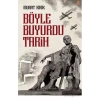 Böyle Buyurdu Tarih