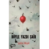Böyle Yazdı Şair