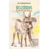 Bozbıdık - Özgün Bir Eşek Destanı