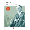 Bozgunda Fetih Rüyası