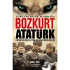 Bozkurt Atatürk - Türkün Bilge Başbuğu
