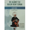 Bu Alamet ile Bulur Beni Soran Fuzuli Kitabı