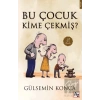 Bu Çocuk Kime Çekmiş?