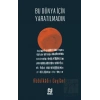 Bu Dünya İçin Yaratılmadın