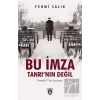 Bu İmza Tanrının Değil