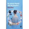 Bu Işıltılı Hayatı Sen mi Seçtin?