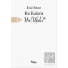 Bu Kalem Un Ufak