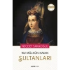 Bu Mülkün Kadın Sultanları