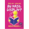 Bu Nasıl Disiplin: Ödül Yok Ceza Yok AURA KİTAPLIĞI