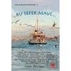 Bu Sefer Mavi...