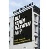 Bu Senin Hayatın mı?