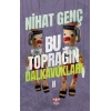 Bu Toprağın Dalkavukları - II