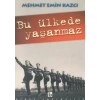 Bu Ülkede Yaşanmaz