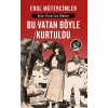 Bu Vatan Böyle Kurtuldu (Midi Boy)