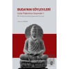 Buda’nın Söylevleri - Sutta Piṭaka’dan Seçmeler I
