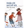 Bugün Çok Sıkıldım Ben
