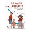 Bugün Hayal Kuracaktım