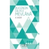 Bugünün Diliyle Mevlana