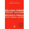 Bulgarca - Türkçe / Pratik Konuşma Kılavuzu Bılgaro - Turski / Praktiçen Razgovornik