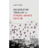 Bulgaristan Türkleri ve Siyasal Hayata Katılım