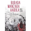 Burada Manzara Harika