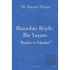 Buradan Böyle: Bir Yaşam