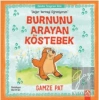 Burnunu Arayan Köstebek - Değer Vermeyi Öğreniyorum