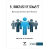 Bürokrasi ve Siyaset: Bürokratik Devletten Etkin Yönetime