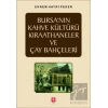 Bursanın Kahve Kültürü Kıraathaneler ve Çay Bahçeleri