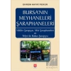 Bursanın Meyhaneleri Şaraphaneleri