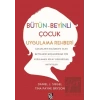 Bütün-Beyinli Çocuk Uygulamalı Rehberi